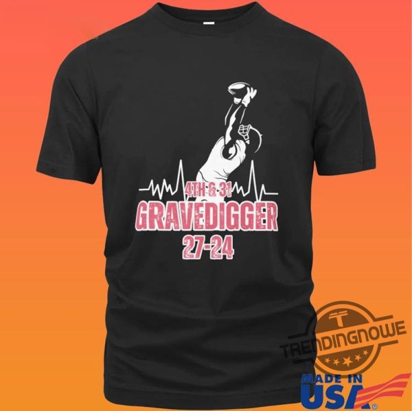 4th And 31 Shirt 4th And 31 Iron Bowl Gravedigger Shirt Fourth And Thirty One Alabama Shirt 4th and 31 Alabama Shirt Sweatshirt Hoodie trendingnowe.com 1