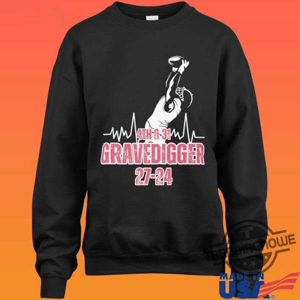 4th And 31 Shirt 4th And 31 Iron Bowl Gravedigger Shirt Fourth And Thirty One Alabama Shirt 4th and 31 Alabama Shirt Sweatshirt Hoodie trendingnowe.com 3