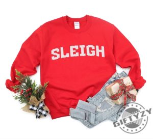 Sleigh Christmas Shirt Ugly Christmas Sweater Holiday Party Xmas Tshirt Sleigh Hoodie Christmas Shirt For Women giftyzy 2