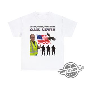Funny Gail Lewis Shirt Gail Lewis Meme Shirt Thanksgiving Gail Lewis Shirt Thank You for Your Service Hometown Hero Gail Lewis Walmart Shirt trendingnowe.com 1