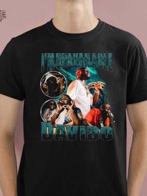 Davido Im Unavailable Shirt unique