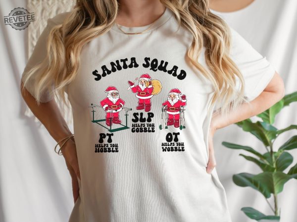 Therapy Squad Christmas Shirt Pt Slp Ot Christmas Tee Santa Squad Tee Gift For Speech Pathologist Therapy Team Tee Physical Therapy Tee Unique revetee 2