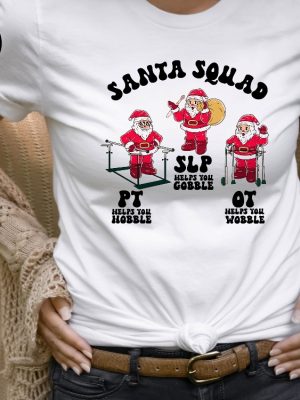 Therapy Squad Christmas Shirt Pt Slp Ot Christmas Tee Santa Squad Tee Gift For Speech Pathologist Therapy Team Tee Physical Therapy Tee Unique revetee 5