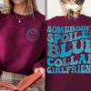 Blue Collar Girlfriend Shirt Somebodys Spoiled Blue Collar Girlfriend Shirt Girlfriend Shirt Spoiled Girlfriend Tee Blue Collar Tee Unique revetee 1