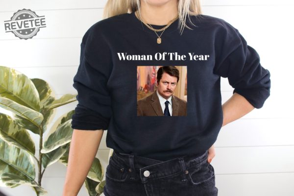 Woman Of The Year Shirt Ron Swanson Shirt Parks And Rec Shirt Christmas Gifts Christmas Present Funny Quote Shirt Unique revetee 5