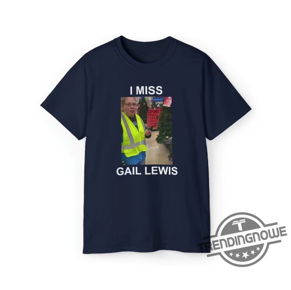 Gail Lewis Shirt Gail Lewis Signing Out T Shirt Goodbye Gail Lewis Shirt I Miss Gail Lewis Shirt Funny Meme Shirt trendingnowe.com 2