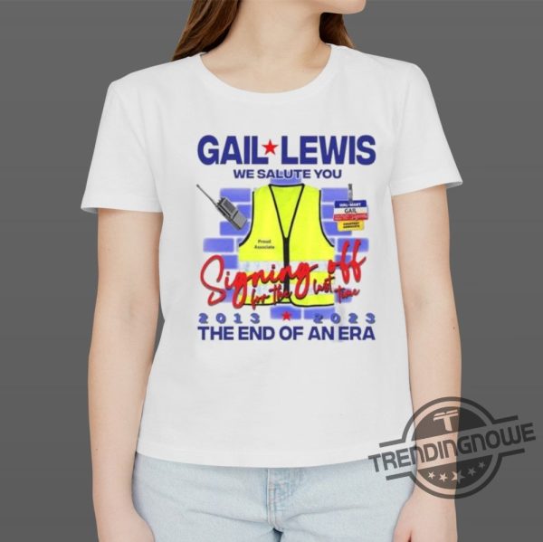 Gail Lewis Shirt Gail Lewis We Salute You Shirt Gail Lewis Meme Shirt Funny Gail Lewis Shirt Tiktok Thank You For Your Service Hometown Hero trendingnowe.com 1
