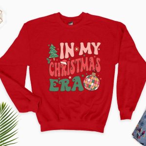 In My Christmas Era Sweatshirt In My Christmas Era Sweatshirt Christmas Vibes Xmas Sweatshirt Holiday Hoodie Cute Xmas Gift Hoodie Unique revetee 2