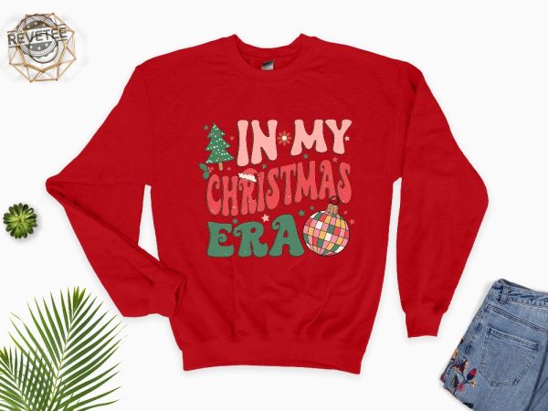 In My Christmas Era Sweatshirt In My Christmas Era Sweatshirt Christmas Vibes Xmas Sweatshirt Holiday Hoodie Cute Xmas Gift Hoodie Unique revetee 2