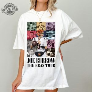 Joe Burrow The Eras Tour Shirt Joe Burrow Shirt Joe Burrow Tshirt Joe Burrow Joe Burrow Hoodie Joe Burrow Sweatshirt Unique revetee 3 1