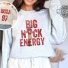 big nick energy tshirt hoodie sweatshirt mens womens football nfl shirts morgan elizabeth christmas jumper funny nick bosa crewneck tee san francisco 49ers laughinks 1