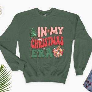 In My Christmas Era Sweatshirt In My Christmas Era Sweatshirt Christmas Vibes Xmas Sweatshirt Holiday Hoodie Cute Xmas Gift Hoodie Unique revetee 3 1