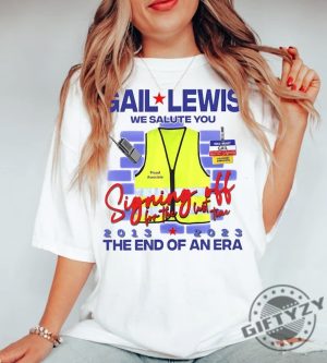 Retro Gail Lewis We Salute You The End Of An Era Tshirt Funny Gail Lewis Sweatshirt Thank You For Your Service Hometown Hero Hoodie Trending Shirt giftyzy 3