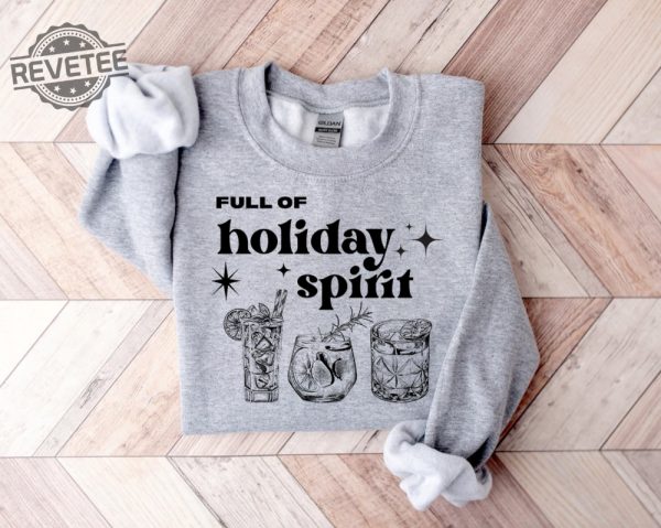 Christmas Cheers Drinks Sweater Christmas Party T Shirt Getting Into The Holiday Spirits Sweatshirt Christmas Wine Shirt Christmas Gifts Unique revetee 1