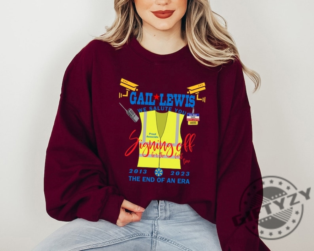 Retro Gail Lewis We Salute You The End Of An Era Sweatshirt Funny Gail Lewis Tshirt Thank You For Your Service Hometown Hero Hoodie Colors Shirt
