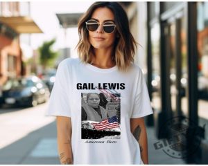 Gail Lewis American Hero Tshirt Gail Lewis Career Sweatshirt Thank You For Your Service Hoodie Hometown Hero Shirt giftyzy 3