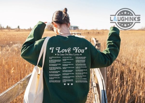 lana del rey t shirt sweatshirt hoodie mens womens 2 sided lana del rey graceland christmas shirts different ways to say i love you in lyrics tshirt gift for fans laughinks 1
