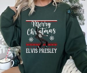 elvis christmas shirt sweatshirt hoodie merry christmas tshirt elvis presley graphic tee king of rock lyrics ugly sweater xmas gift for fan laughinks 1