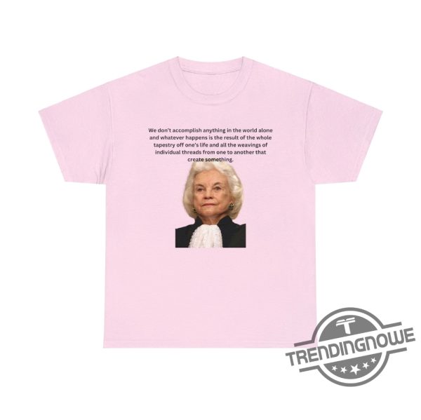 Sandra Day OConnor Shirt Supreme Court Justice Sandra Day OConnor Portrait And Quote Shirt trendingnowe.com 1