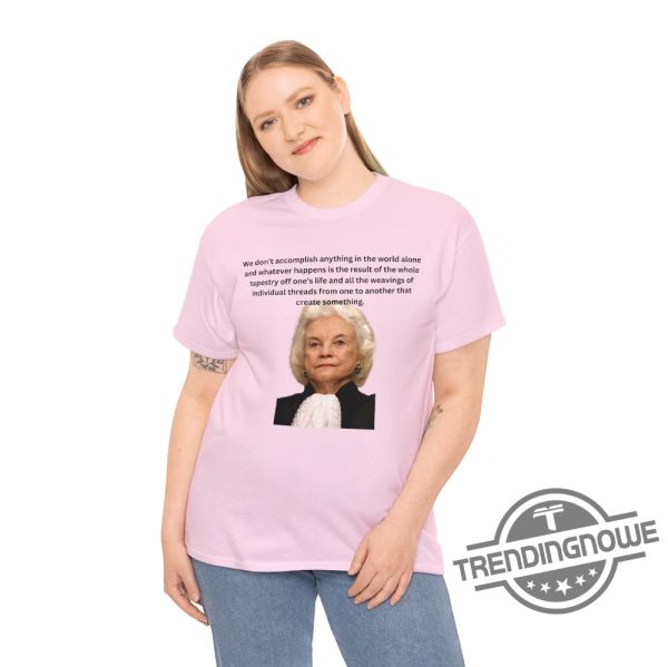 Sandra Day OConnor Shirt Supreme Court Justice Sandra Day OConnor Portrait And Quote Shirt trendingnowe.com 3