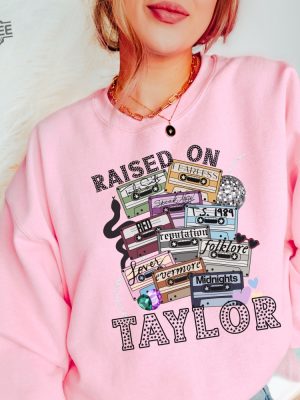 Raised On Taylor Sweatshirt Christmas Taylor Sweatshirt Taylor Swiftie Merch The Eras Tour Christmas Shirt Swiftie Christmas Gift For Her Unique revetee 3