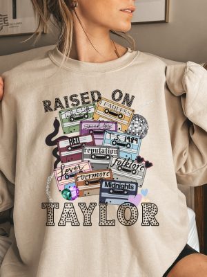 Raised On Taylor Sweatshirt Christmas Taylor Sweatshirt Taylor Swiftie Merch The Eras Tour Christmas Shirt Swiftie Christmas Gift For Her Unique revetee 4