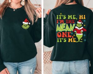 Funny Grinch Its Me Hi Im The Mean One Its Me Shirt Grinch Christmas Sweatshirt Grinchy Shirt Cute Christmas Shirt Swiftie Grinch Tee Unique revetee 2