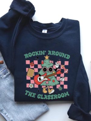 Rockin Around Classroom Teacher Christmas Shirt Teacher Shirt Xmas Teacher Shirt Teacher Sweatshirt Teacher Santa Teacher Gift Unique revetee 3