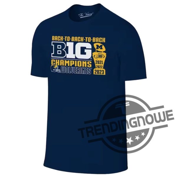 Michigan Big Ten Championship Shirt Michigan Wolverines Original Brand Back To Back To Back Big Ten Conference Champions Shirt trendingnowe 1