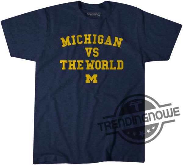 Michigan Big Ten Championship Shirt Michigan Vs The World Shirt trendingnowe 1