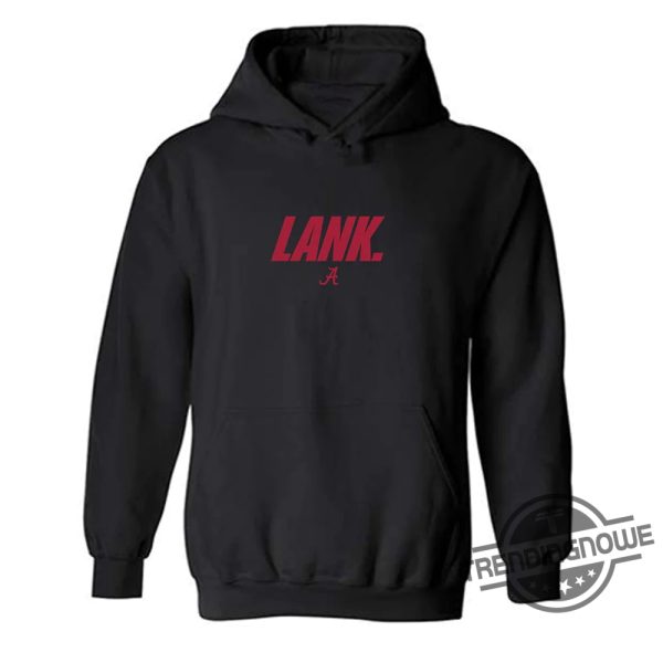Lank Alabama Shirt Alabama Shirt Ncaa Football Tshirt Sweatshirt Hoodie trendingnowe 1