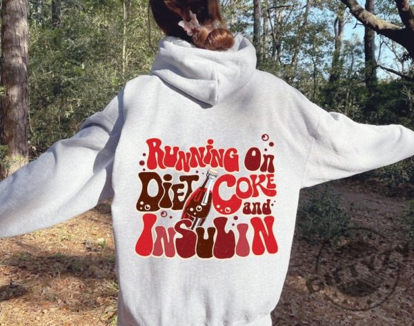 I Run On Diet Coke And Insulin Shirt Diabetes Sweatshirt Diabetes Awareness Tshirt Pancreas Hoodie Funny Insulin Sweater Diabetes Support Shirt giftyzy 2