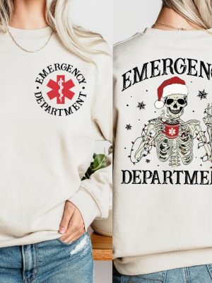 Emergency Department Skeleton Christmas Shirt Er Nurse Holiday Sweatshirt Emergency Nurse Xmas Hoodie Nurse Christmas Gifts Rn Xmas Tee Unique revetee 2