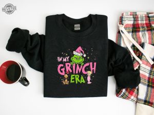 In My Grinch Era Sweatshirt Grinch Shirt Christmas Sweatshirt Grinch Sweatshirt Funny Christmas Shirt Pink Grinch Sweatshirt Unique revetee 6