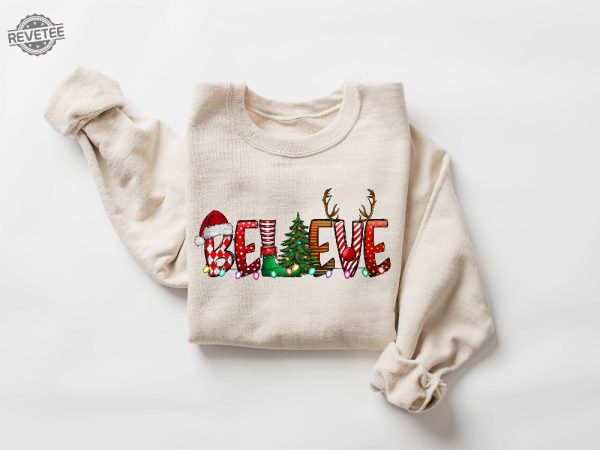 Womens Christmas Sweatshirt Believe Christmas Sweatshirt Christmas Sweater Christmas Sweatshirt Christmas Pajamas Women Believe Shirt Unique revetee 1