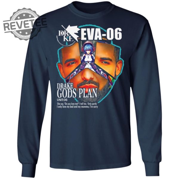 Gods Plan Eva06 Drake Evangelion Shirt Sweatshirt Long Sleeve Shirt Hoodie Tank Top Unique revetee 2
