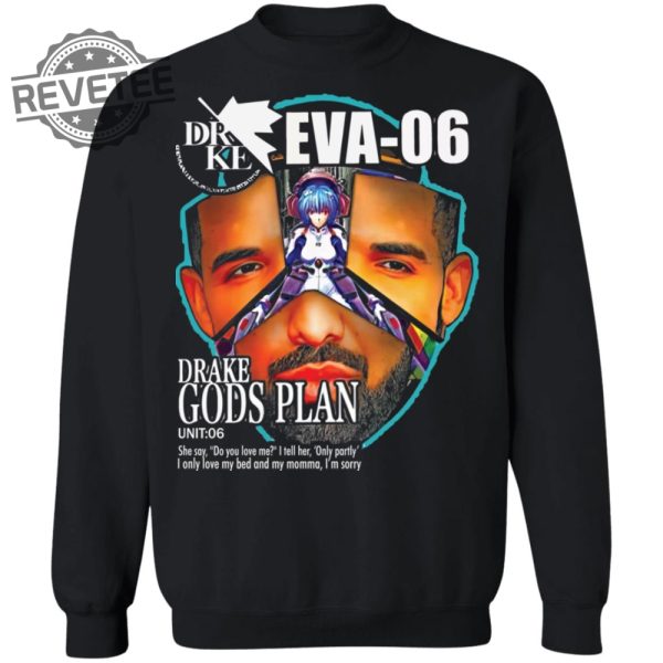 Gods Plan Eva06 Drake Evangelion Shirt Sweatshirt Long Sleeve Shirt Hoodie Tank Top Unique revetee 5