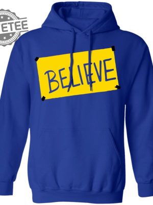 Ted Lasso Believe Shirt Sweatshirt Long Sleeve Shirt Hoodie Tank Top Unique revetee 3