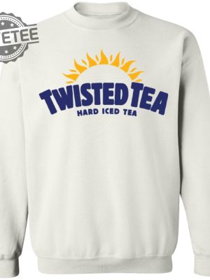 Twisted Tea Hard Iced Tea Shirt Sweatshirt Long Sleeve Shirt Hoodie Tank Top Unique revetee 8