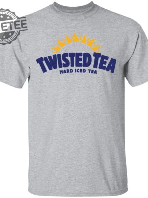 Twisted Tea Hard Iced Tea Shirt Sweatshirt Long Sleeve Shirt Hoodie Tank Top Unique revetee 9