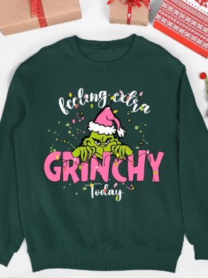 Feeling Extra Grinchy Today Christmas Sweatshirt Grinchmas Sweatshirt Grinch Lovers Christmas Sweatshirt Grinch Movie Fan Sweatshirt Unique revetee 4