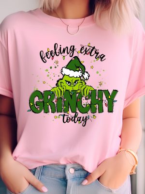 Feeling Extra Grinchy Today Christmas Sweatshirt Funny Grinch Shirt Grinch Sweatshirt Grinchmas Sweatshirt Christmas Tee Christmas Gift Unique revetee 3