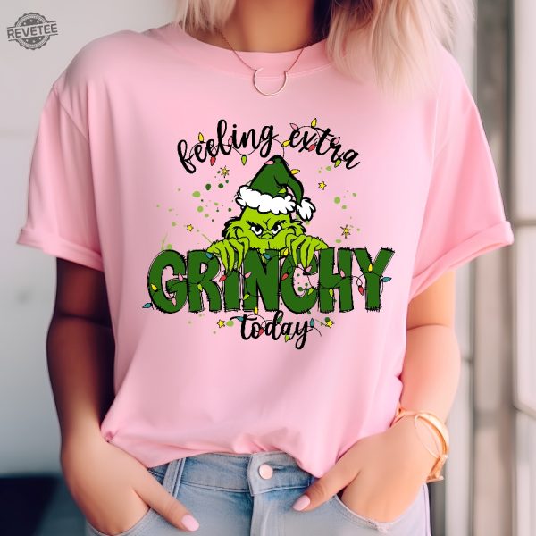 Feeling Extra Grinchy Today Christmas Sweatshirt Funny Grinch Shirt Grinch Sweatshirt Grinchmas Sweatshirt Christmas Tee Christmas Gift Unique revetee 3