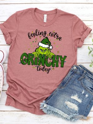 Feeling Extra Grinchy Today Christmas Sweatshirt Funny Grinch Shirt Grinch Sweatshirt Grinchmas Sweatshirt Christmas Tee Christmas Gift Unique revetee 4