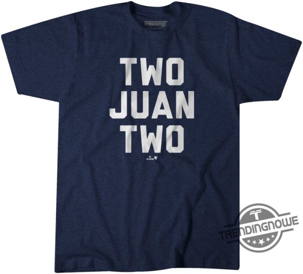 Soto Yankees Shirt Two Juan Two Shirt New York Juan Soto Yankees Shirt trendingnowe 1