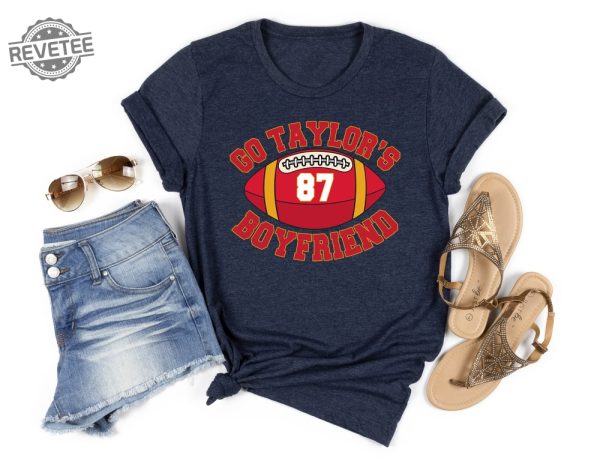 Go Taylors Boyfriend Sweatshirt Travis Kelce Sweatshirt Game Day Sweater Funny Football Sweatshirt Football Fan Gift Shirt Unique revetee 1
