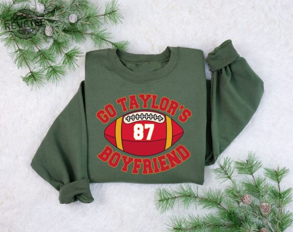 Go Taylors Boyfriend Sweatshirt Travis Kelce Sweatshirt Game Day Sweater Funny Football Sweatshirt Football Fan Gift Shirt Unique revetee 4