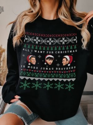 Jonas Brothers Christmas Shirt All I Want For Christmas Are Jonas Brothers Sweatshirt Concert 2023 Retro Unisex Gift Unique revetee 2