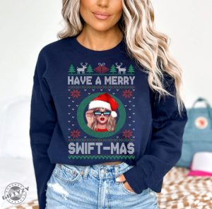 Have A Merry Swiftmas Shirt Ugly Merry Christmas Sweatshirt Taylor Family Hoodie Gift Ts Fan Tshirt Holiday Shirt Gift For Mom giftyzy 5