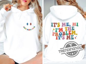 Hi Its Me Im The Problem Its Me Hoodies Taylor Swift Hoodie Taylor Swift Midnights Taylor Swift Hoodies Gift For Her Funny Gift trendingnowe 1